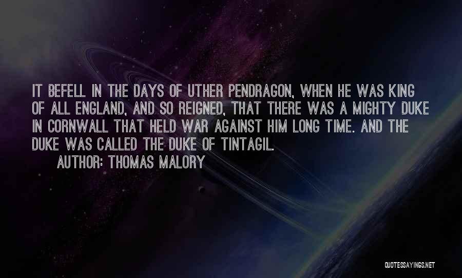 Malory Quotes By Thomas Malory