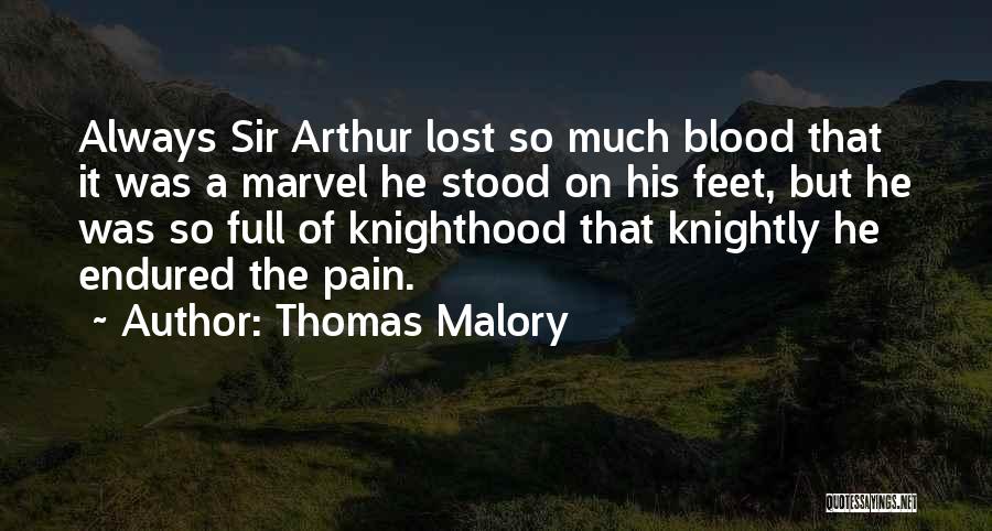 Malory Quotes By Thomas Malory