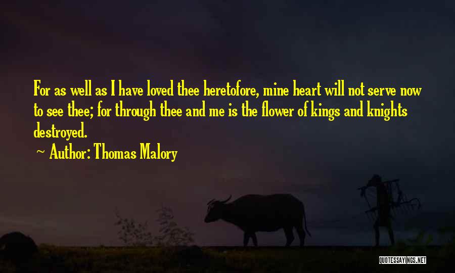 Malory Quotes By Thomas Malory