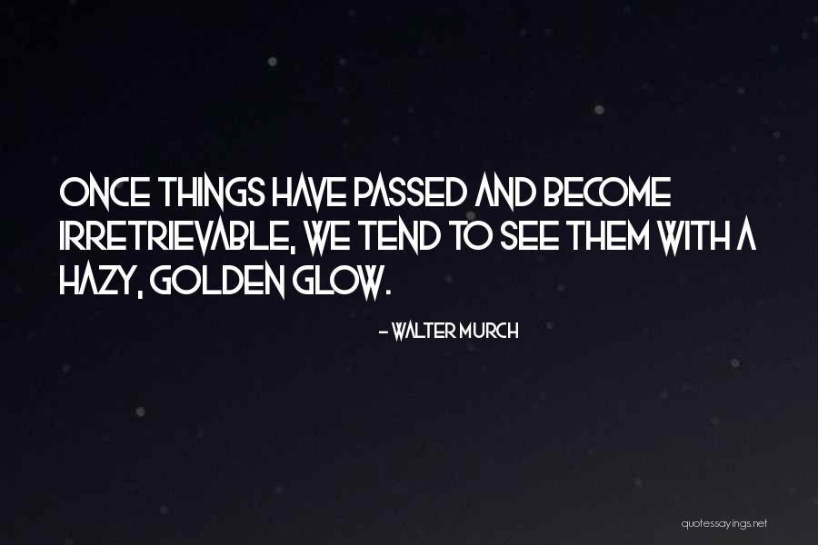 Maloto By Yolamu Quotes By Walter Murch Maloto By Yolamu Quotes By Walter Murch