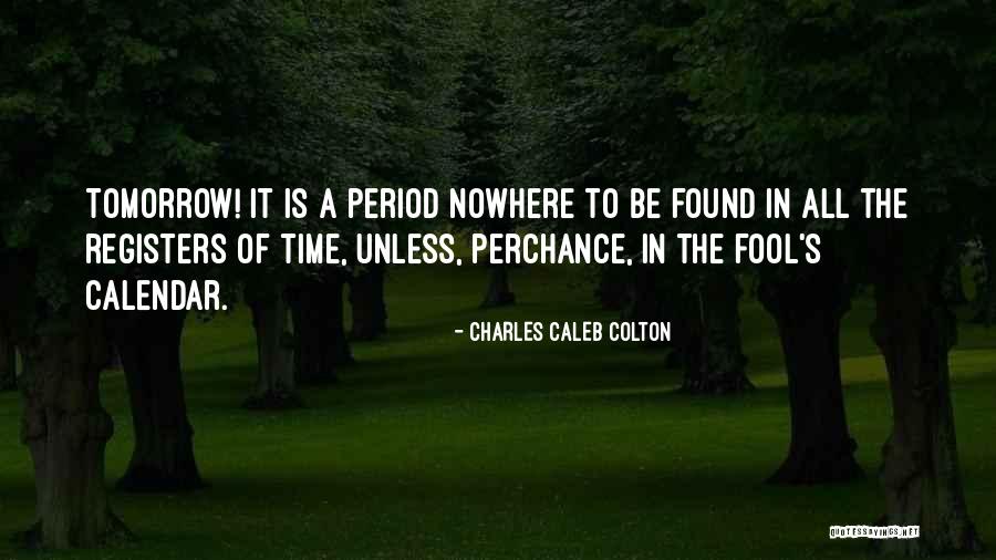 Malouff Kirtland Quotes By Charles Caleb Colton Malouff Kirtland Quotes By Charles Caleb Colton