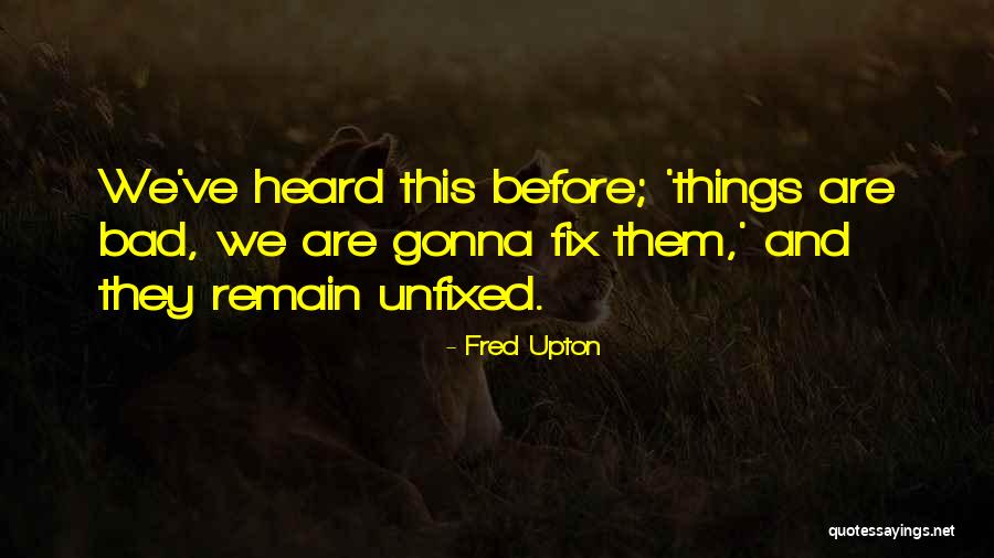 Malpani Food Quotes By Fred Upton Malpani Food Quotes By Fred Upton