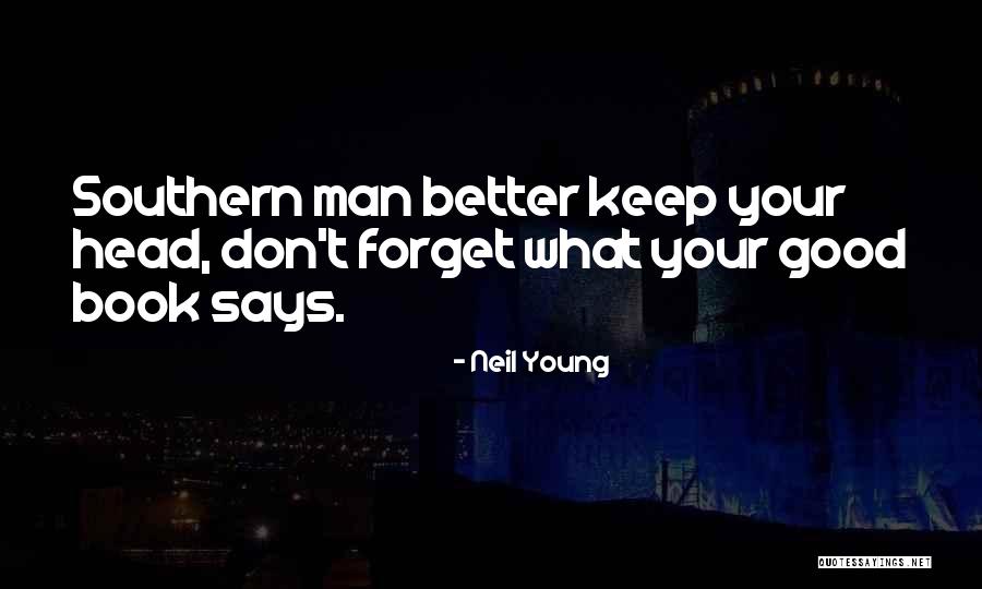 Malphurs 21st Century Quotes By Neil Young Malphurs 21st Century Quotes By Neil Young