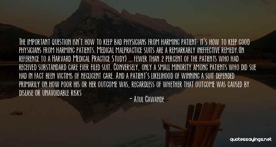 Malpractice Quotes By Atul Gawande Malpractice Quotes By Atul Gawande