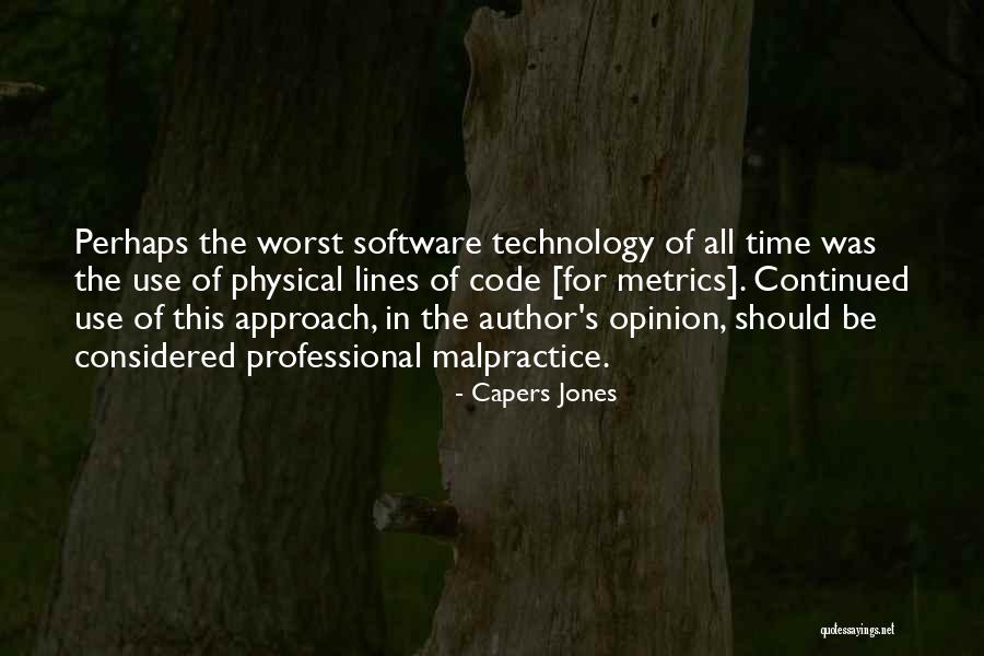 Malpractice Quotes By Capers Jones Malpractice Quotes By Capers Jones