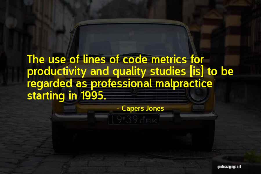 Malpractice Quotes By Capers Jones Malpractice Quotes By Capers Jones