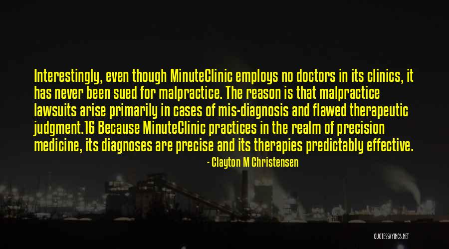 Malpractice Quotes By Clayton M Christensen Malpractice Quotes By Clayton M Christensen