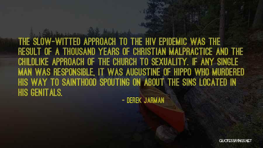 Malpractice Quotes By Derek Jarman Malpractice Quotes By Derek Jarman