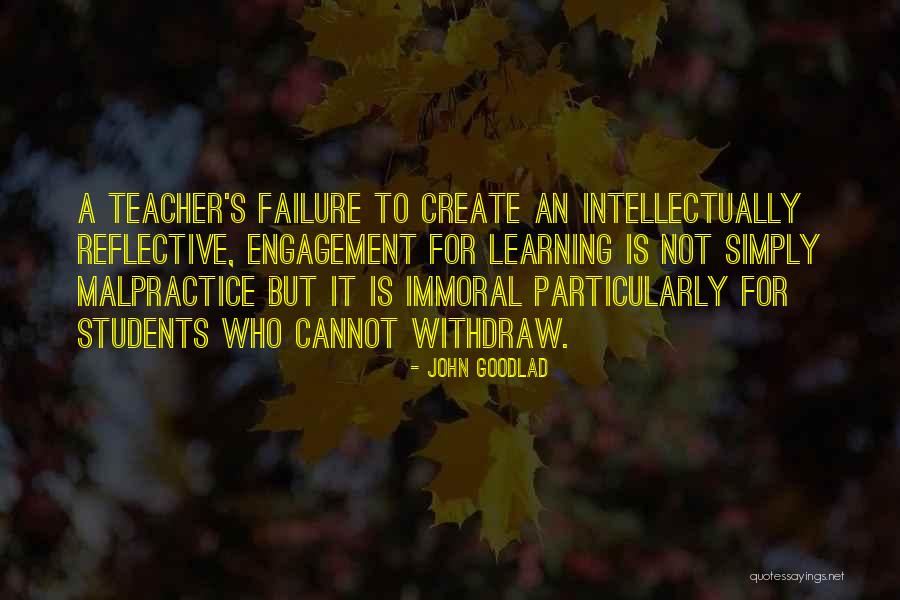 Malpractice Quotes By John Goodlad Malpractice Quotes By John Goodlad