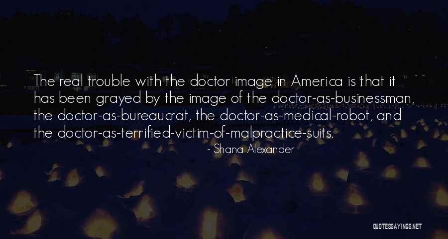 Malpractice Quotes By Shana Alexander Malpractice Quotes By Shana Alexander