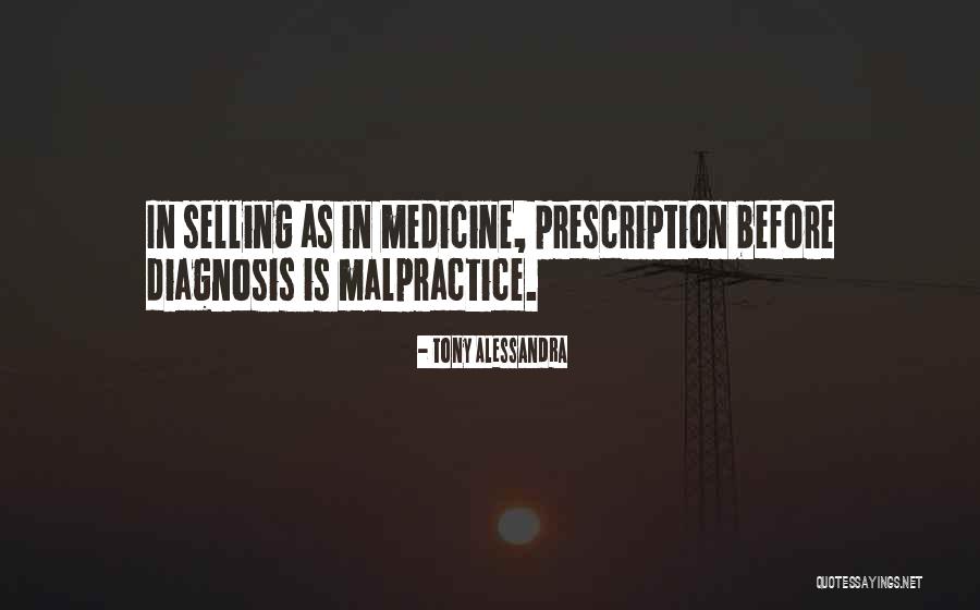 Malpractice Quotes By Tony Alessandra Malpractice Quotes By Tony Alessandra