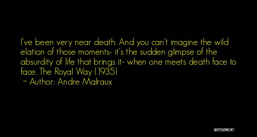 Malraux Quotes By Andre Malraux