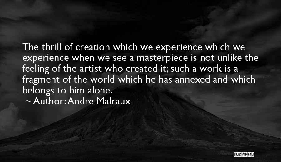 Malraux Quotes By Andre Malraux