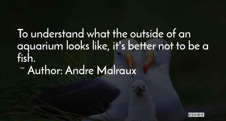 Malraux Quotes By Andre Malraux