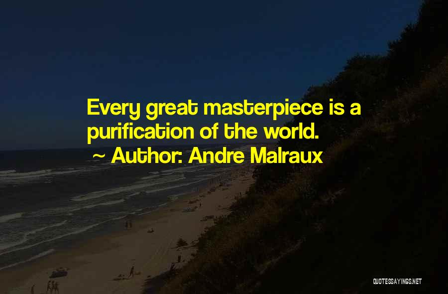 Malraux Quotes By Andre Malraux