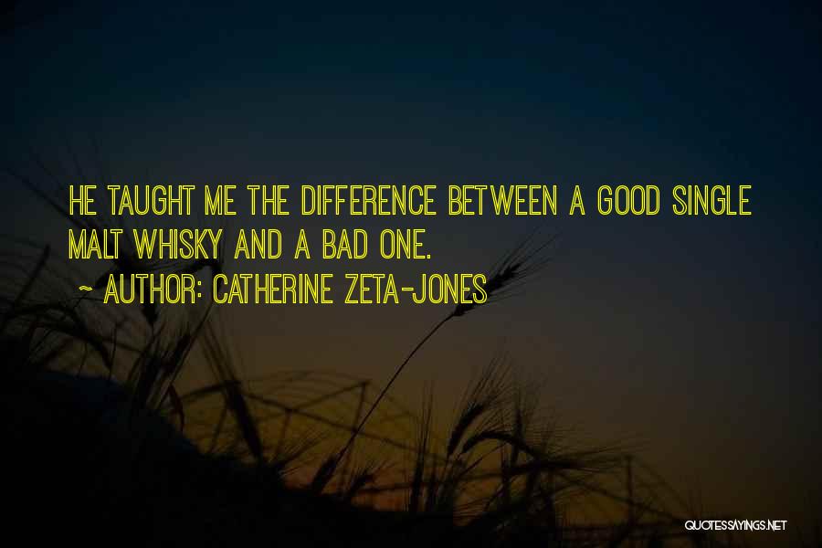 Malt Whiskey Quotes By Catherine Zeta-Jones