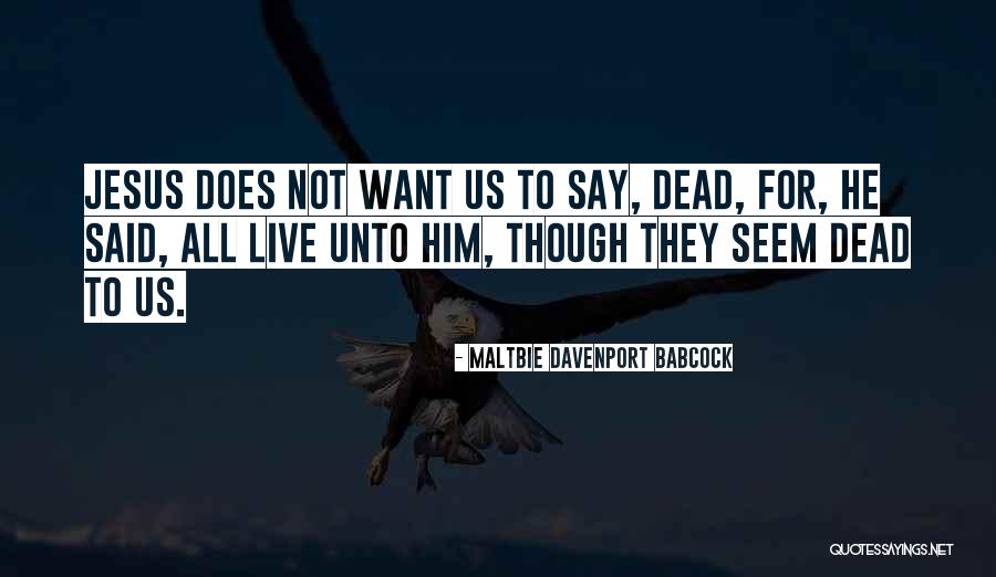 Maltbie D Quotes By Maltbie Davenport Babcock Maltbie D Quotes By Maltbie Davenport Babcock