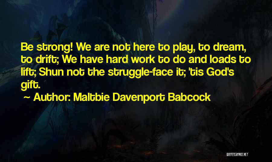 Maltbie Davenport Babcock Quotes 734102
