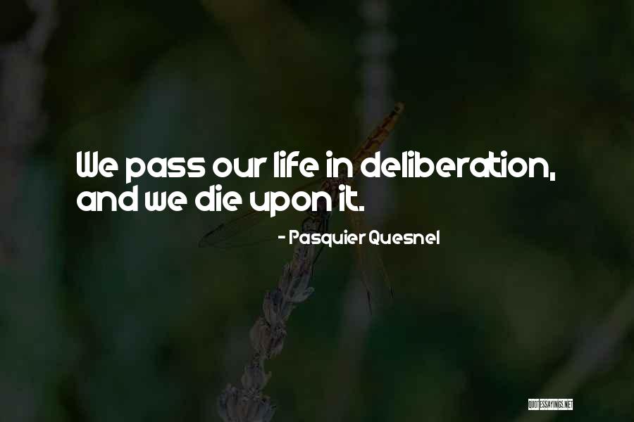 Malteada Quotes By Pasquier Quesnel