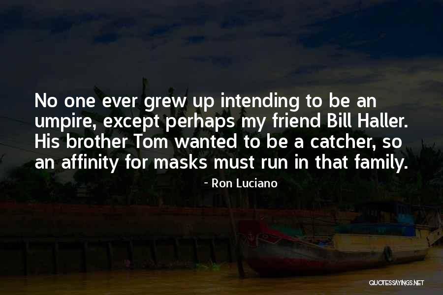 Maltempo A Genova Quotes By Ron Luciano Maltempo A Genova Quotes By Ron Luciano