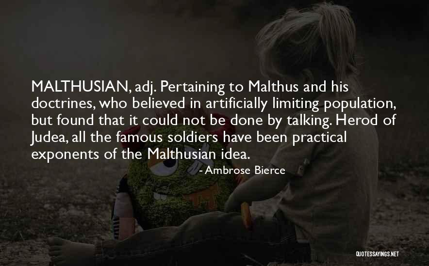 Malthus Population Quotes By Ambrose Bierce