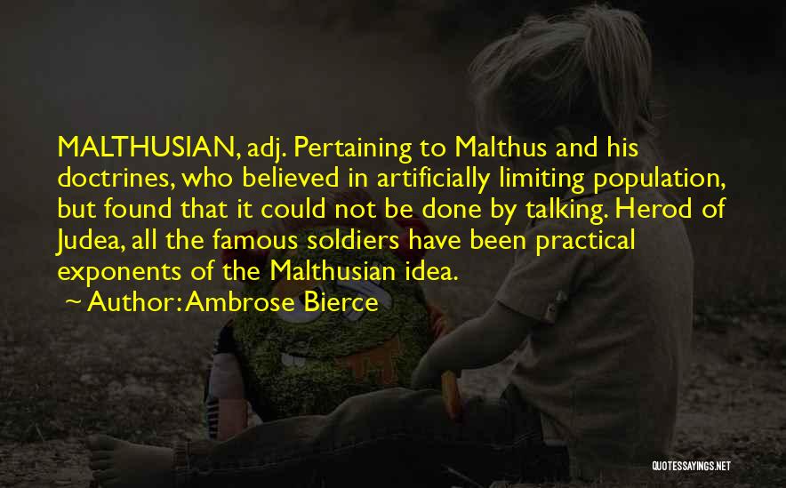 Malthusian Quotes By Ambrose Bierce