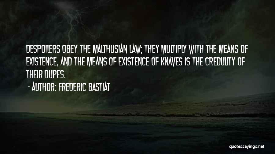 Malthusian Quotes By Frederic Bastiat