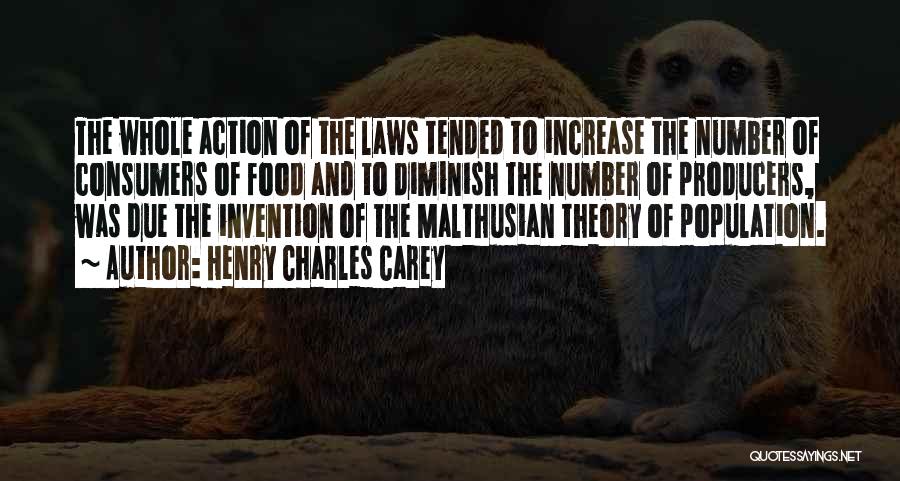 Malthusian Quotes By Henry Charles Carey