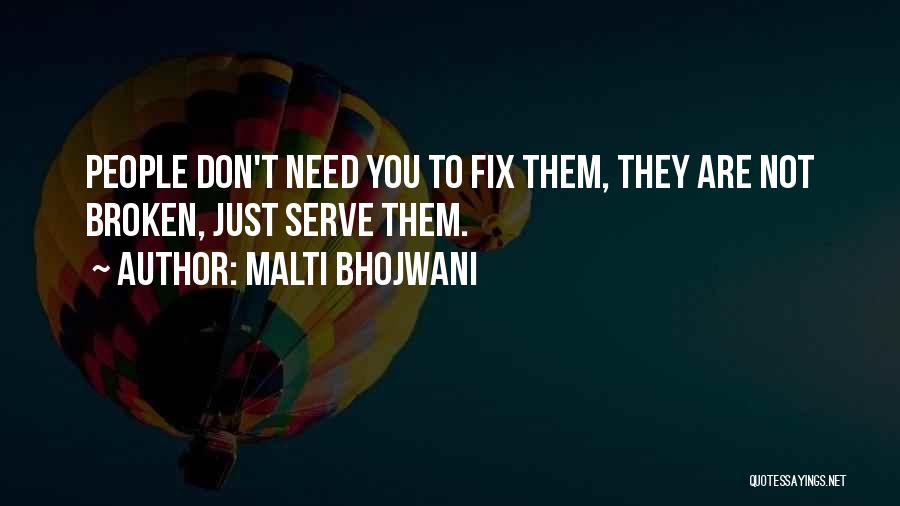 Malti Bhojwani Quotes 2099354