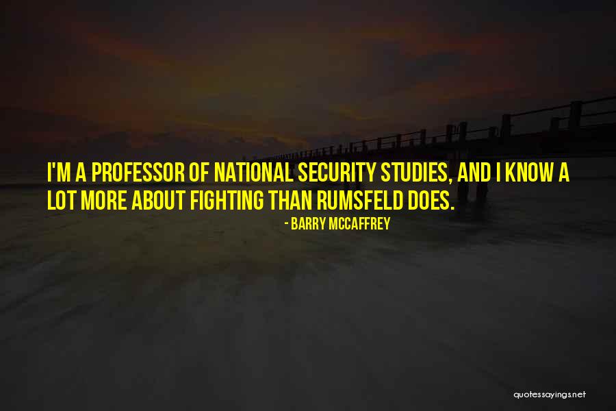 Maltrato Psicologico Quotes By Barry McCaffrey Maltrato Psicologico Quotes By Barry McCaffrey