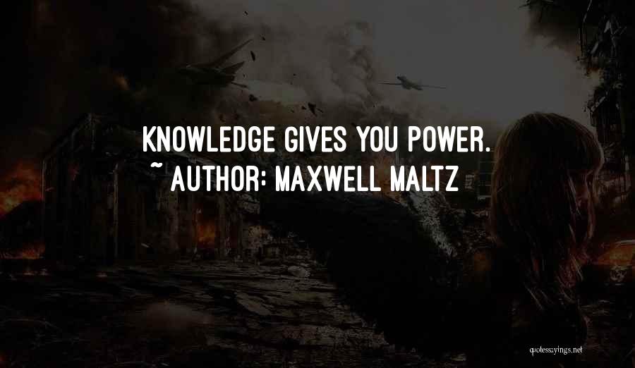 Maltz Maxwell Quotes By Maxwell Maltz