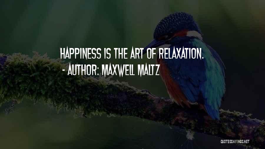 Maltz Maxwell Quotes By Maxwell Maltz