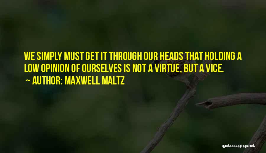 Maltz Maxwell Quotes By Maxwell Maltz