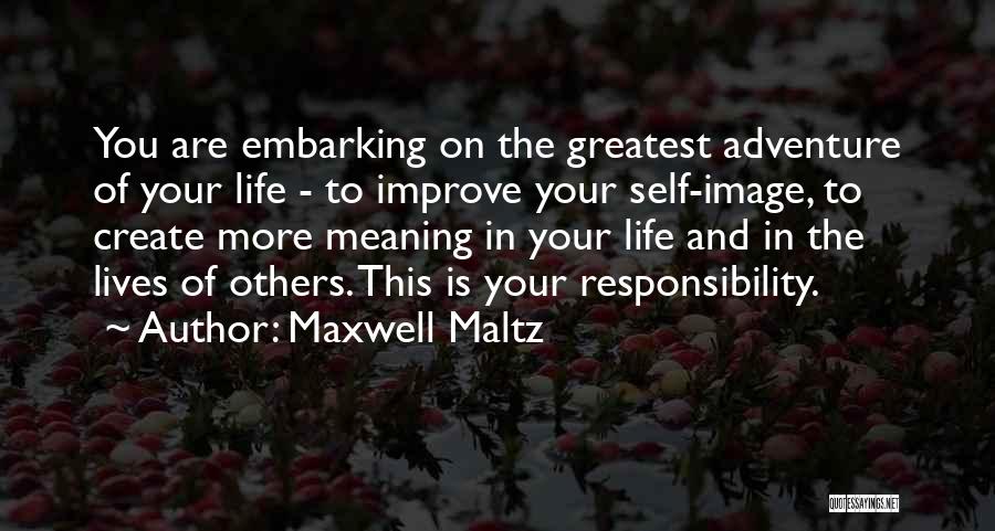 Maltz Maxwell Quotes By Maxwell Maltz