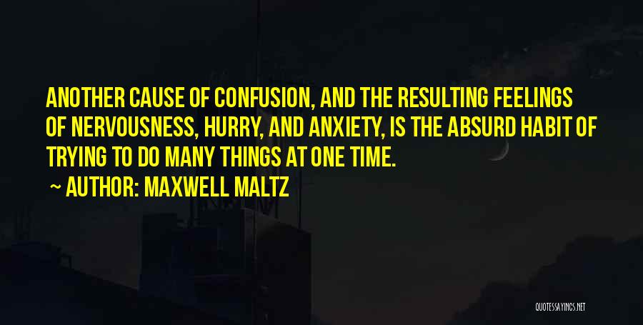 Maltz Maxwell Quotes By Maxwell Maltz