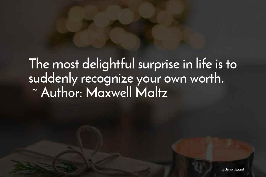 Maltz Maxwell Quotes By Maxwell Maltz