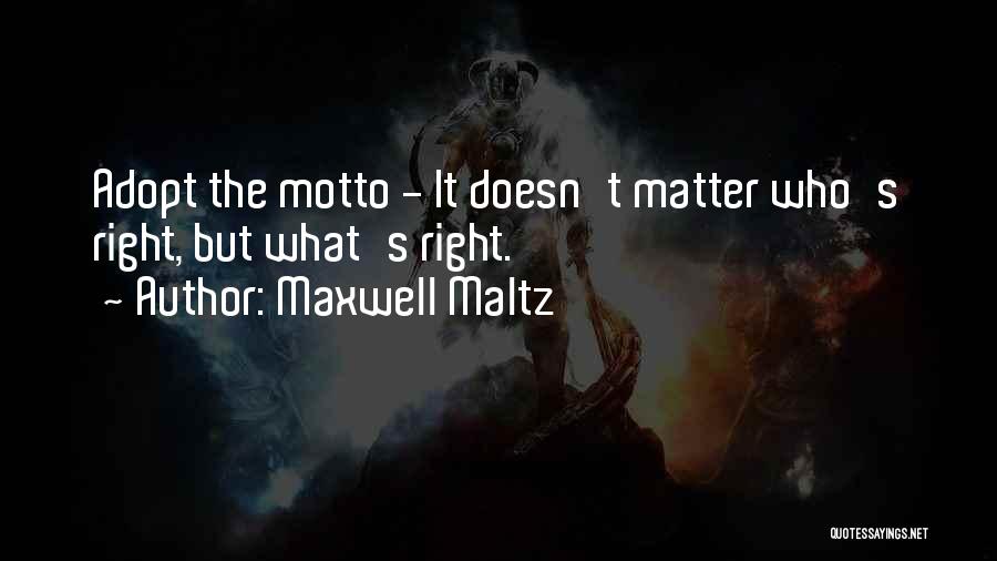 Maltz Maxwell Quotes By Maxwell Maltz