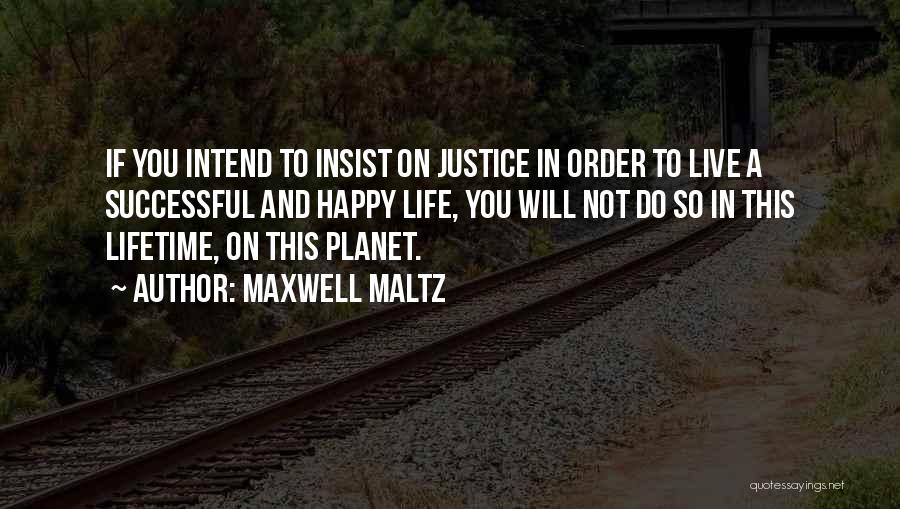 Maltz Maxwell Quotes By Maxwell Maltz