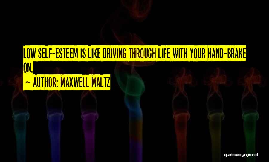 Maltz Maxwell Quotes By Maxwell Maltz