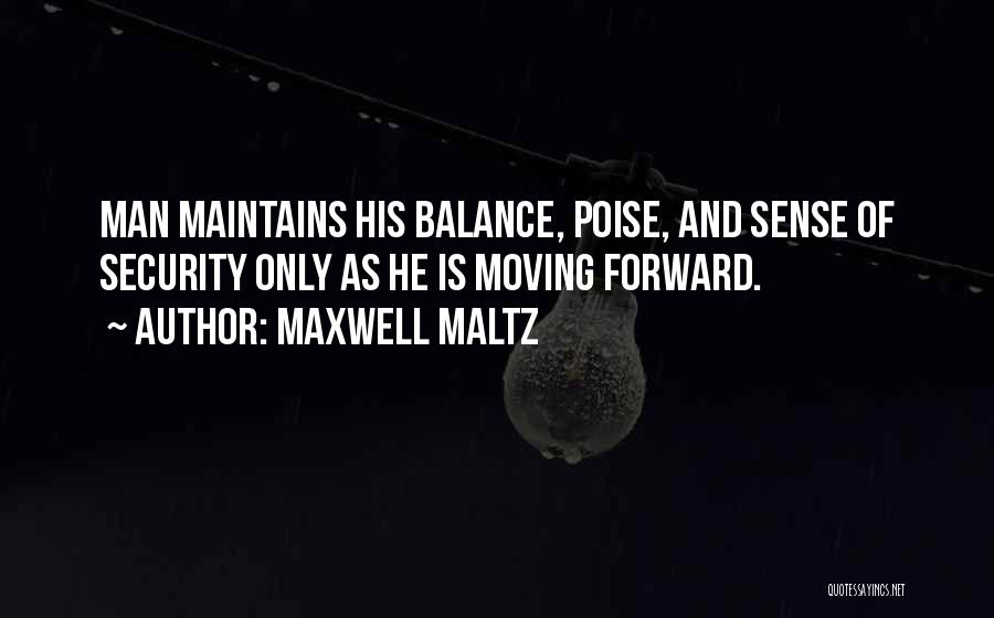 Maltz Maxwell Quotes By Maxwell Maltz