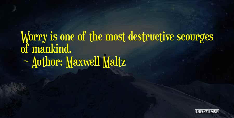 Maltz Maxwell Quotes By Maxwell Maltz