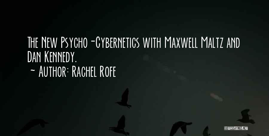 Maltz Maxwell Quotes By Rachel Rofe