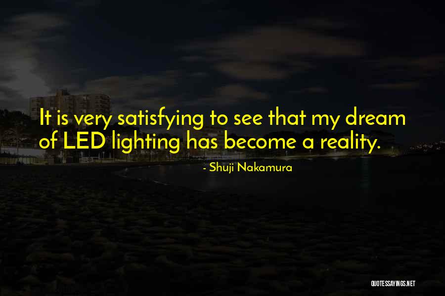 Maltz Theater Quotes By Shuji Nakamura Maltz Theater Quotes By Shuji Nakamura