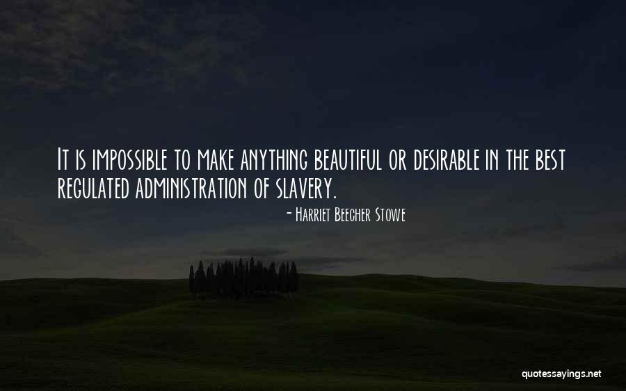 Maluga Tea Quotes By Harriet Beecher Stowe Maluga Tea Quotes By Harriet Beecher Stowe