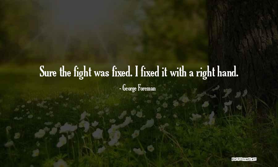Maluho Quotes By George Foreman Maluho Quotes By George Foreman
