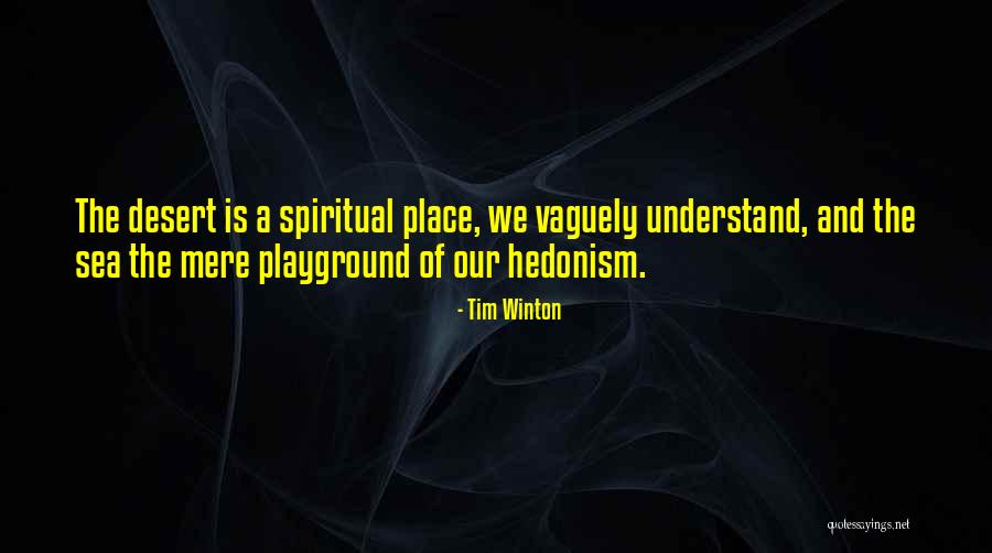 Malupit Quotes By Tim Winton Malupit Quotes By Tim Winton