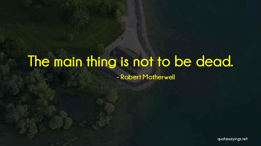 Malvadas Patricinhas Quotes By Robert Motherwell Malvadas Patricinhas Quotes By Robert Motherwell
