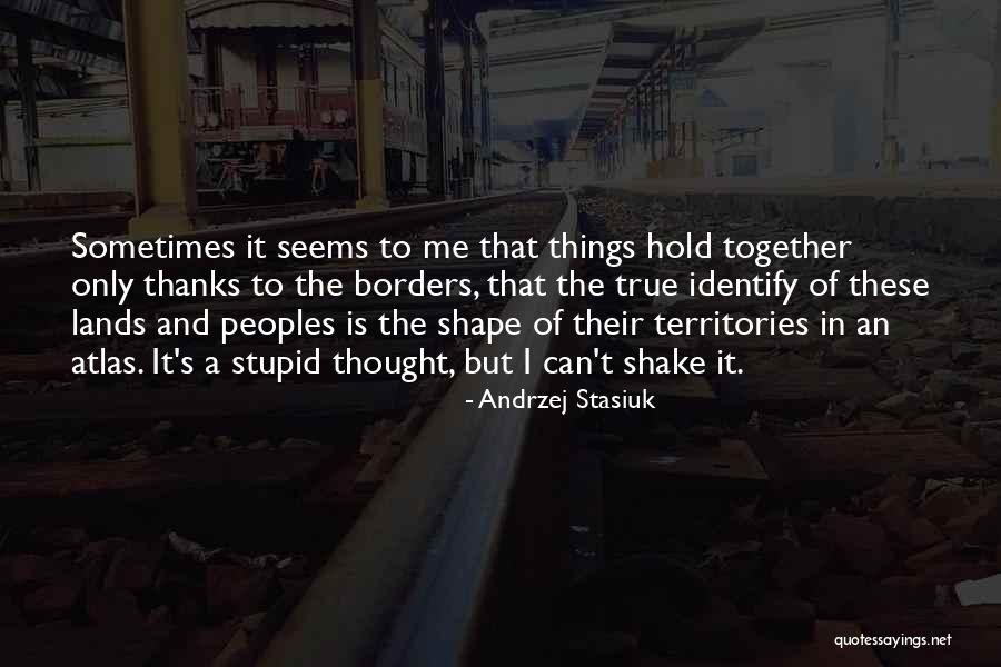 Malveaux Quotes By Andrzej Stasiuk Malveaux Quotes By Andrzej Stasiuk