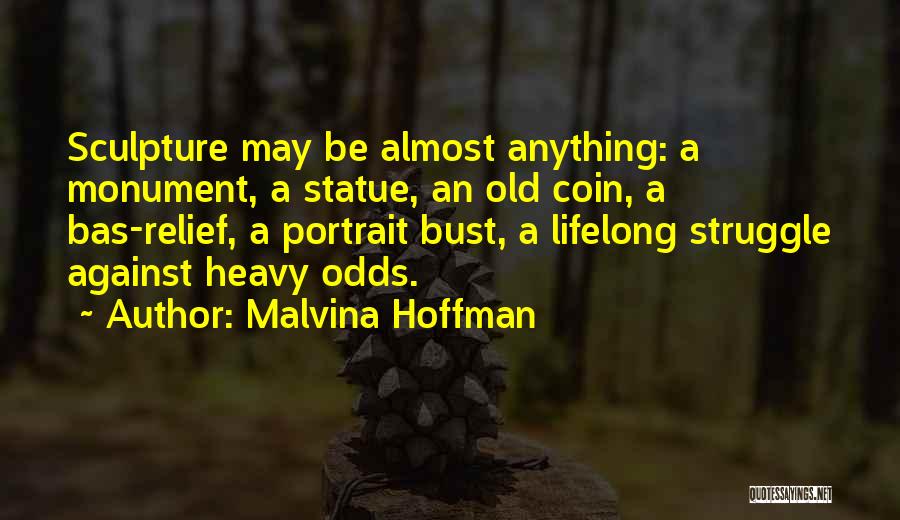 Malvina Hoffman Quotes 1913538