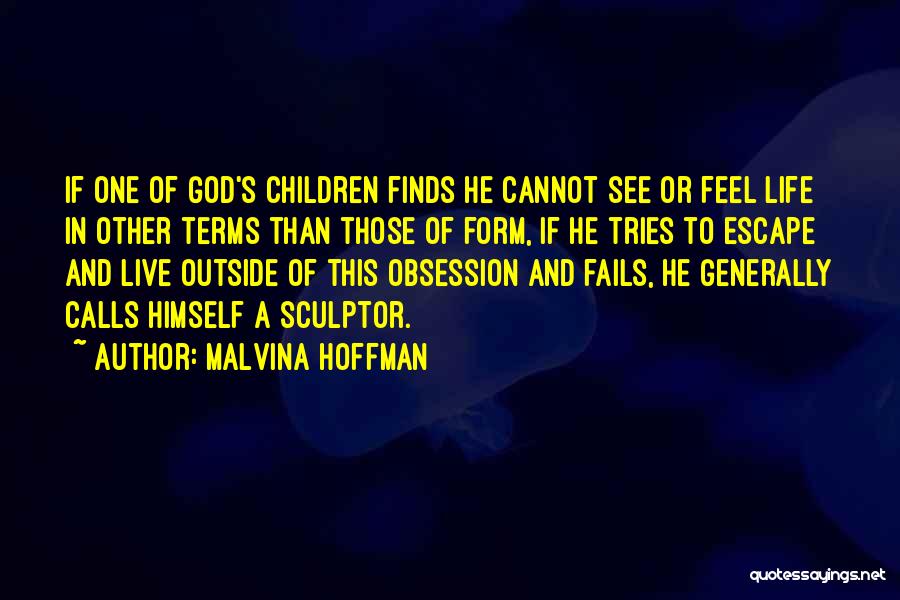 Malvina Hoffman Quotes 2059628